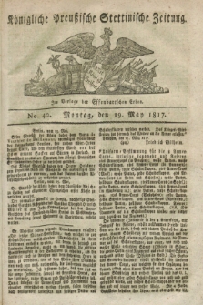 Königliche Preußische Stettinische Zeitung. 1817, No. 40 (19 May)