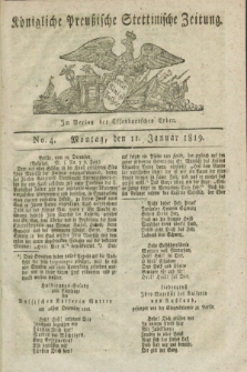 Königliche Preußische Stettinische Zeitung. 1819, No. 4 (11 Januar) + dod.