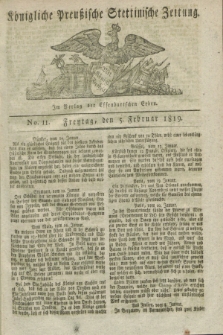 Königliche Preußische Stettinische Zeitung. 1819, No. 11 (5 Februar)