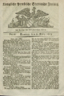 Königliche Preußische Stettinische Zeitung. 1819, No. 20 (8 März)