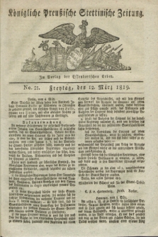 Königliche Preußische Stettinische Zeitung. 1819, No. 21 (12 März)