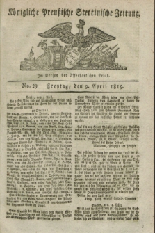 Königliche Preußische Stettinische Zeitung. 1819, No. 29 (9 April)