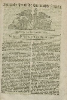 Königliche Preußische Stettinische Zeitung. 1819, No. 35 (30 April) + dod.