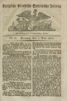 Königliche Preußische Stettinische Zeitung. 1819, No. 36 (3 May)