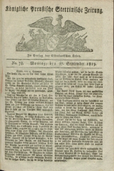 Königliche Preußische Stettinische Zeitung. 1819, No. 78 (27 September) + dod.