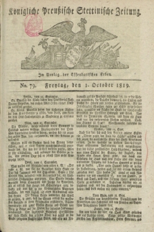 Königliche Preußische Stettinische Zeitung. 1819, No. 79 (1 October)