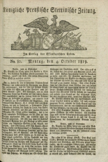 Königliche Preußische Stettinische Zeitung. 1819, No. 80 (4 October) + dod.