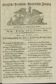 Königliche Preußische Stettinische Zeitung. 1819, No. 83 (15 October)