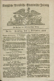 Königliche Preußische Stettinische Zeitung. 1819, No. 89 (5 November) + dod.