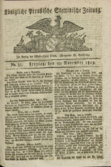 Königliche Preußische Stettinische Zeitung. 1819, No. 91 (12 November)