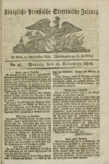 Königliche Preußische Stettinische Zeitung. 1819, No. 96 (29 November)