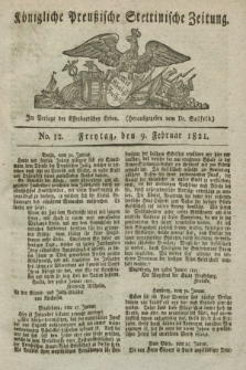Königliche Preußische Stettinische Zeitung. 1821, No. 12 (9 Februar)