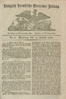 Königlich Preußische Stettiner Zeitung. 1824, No. 6 (19 Januar)