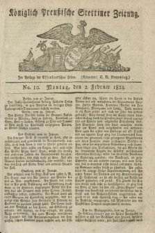 Königlich Preußische Stettiner Zeitung. 1824, No. 10 (2 Februar)
