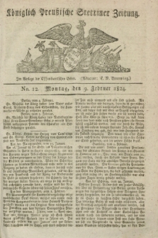 Königlich Preußische Stettiner Zeitung. 1824, No. 12 (9 Februar)