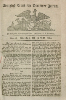Königlich Preußische Stettiner Zeitung. 1824, No. 43 (28 May) + dod.