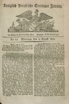 Königlich Preußische Stettiner Zeitung. 1824, No. 62 (2 August) + wkładka