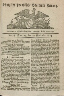 Königlich Preußische Stettiner Zeitung. 1824, No. 78 (27 September) + dod.