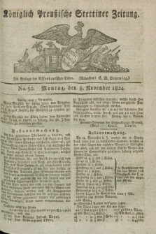 Königlich Preußische Stettiner Zeitung. 1824, No. 90 (8 November) + dod.