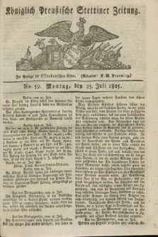 Königlich Preußische Stettiner Zeitung. 1825, No. 59 (25 Juli)