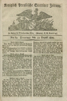 Königlich Preußische Stettiner Zeitung. 1825, No. 64 (12 August) + dod.
