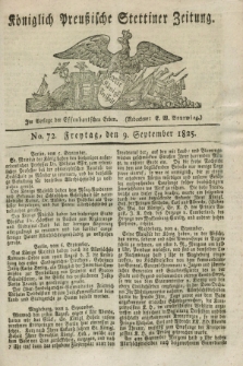 Königlich Preußische Stettiner Zeitung. 1825, No. 72 (9 September) + dod.