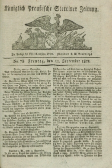 Königlich Preußische Stettiner Zeitung. 1825, No. 78 (30 September) + dod.