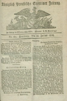 Königlich Preußische Stettiner Zeitung. 1826, No. 60 (28 Julius) + dod.