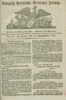 Königlich Preußische Stettiner Zeitung. 1826, No. 78 (29 September) + dod.