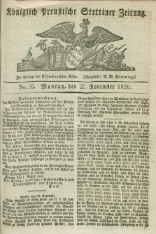 Königlich Preußische Stettiner Zeitung. 1826, No. 95 (27 November)
