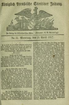 Königlich Preußische Stettiner Zeitung. 1827, No. 33 (23 April)