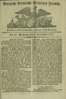 Königlich Preußische Stettiner Zeitung. 1827, No. 89 (5 November)