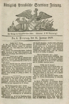 Königlich Preußische Stettiner Zeitung. 1828, No. 3 (11 Januar) + dod.