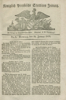 Königlich Preußische Stettiner Zeitung. 1828, No. 8 (28 Januar)