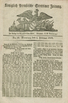 Königlich Preußische Stettiner Zeitung. 1828, No. 10 (4 Februar)