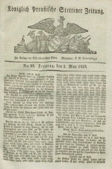 Königlich Preußische Stettiner Zeitung. 1828, No. 35 (2 May) + dod.