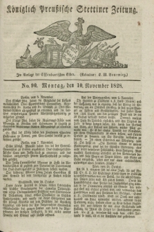 Königlich Preußische Stettiner Zeitung. 1828, No. 90 (10 November) + dod.