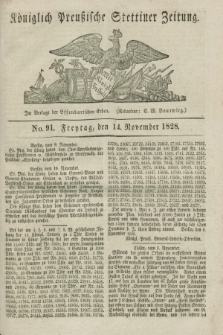 Königlich Preußische Stettiner Zeitung. 1828, No. 91 (14 November) + dod.