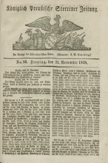 Königlich Preußische Stettiner Zeitung. 1828, No. 93 (21 November) + dod.