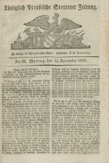 Königlich Preußische Stettiner Zeitung. 1828, No. 94 (24 November) + dod.