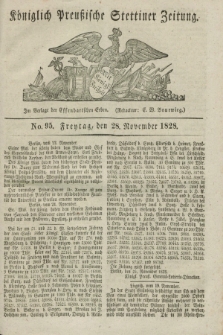 Königlich Preußische Stettiner Zeitung. 1828, No. 95 (28 November) + dod.