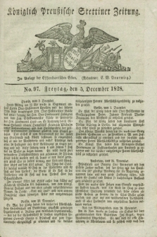 Königlich Preußische Stettiner Zeitung. 1828, No. 97 (5 December) + dod.