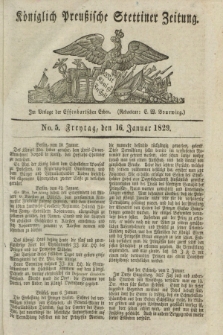 Königlich Preußische Stettiner Zeitung. 1829, No. 5 (16 Januar) + dod.