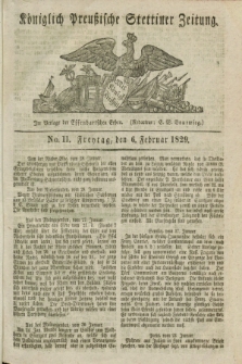 Königlich Preußische Stettiner Zeitung. 1829, No. 11 (6 Februar) + dod.