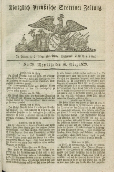 Königlich Preußische Stettiner Zeitung. 1829, No. 26 (30 März) + dod.