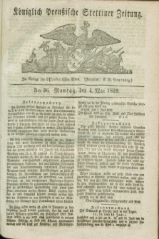 Königlich Preußische Stettiner Zeitung. 1829, No. 36 (4 Mai) + dod.