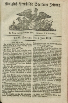 Königlich Preußische Stettiner Zeitung. 1829, No. 45 (5 Juni) + dod.
