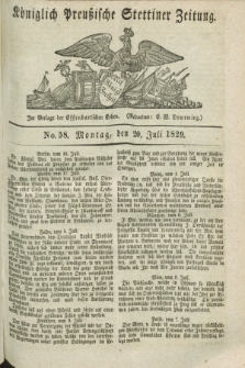 Königlich Preußische Stettiner Zeitung. 1829, No. 58 (20 Juli)