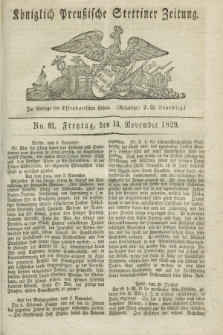 Königlich Preußische Stettiner Zeitung. 1829, No. 91 (13 November) + dod.