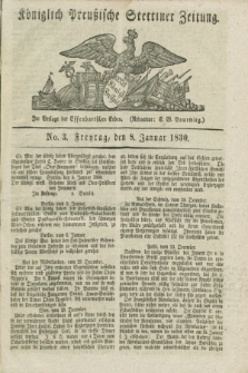 Königlich Preußische Stettiner Zeitung. 1830, No. 3 (8 Januar) + dod.